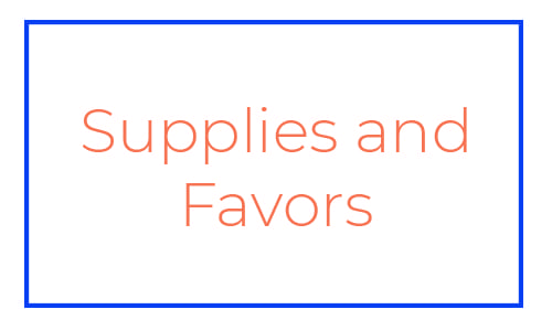 Supplies and Favors