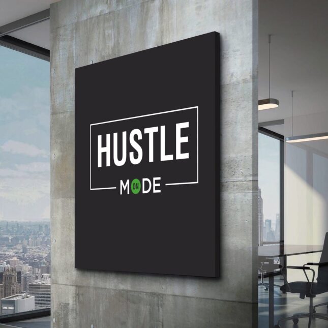 hustle mode custom printed motivational quotes on canvas urban street wall art wall decor canvas wall art goals 5d1468b7 scaled Hustle Mode Motivational Canvas Wall Art