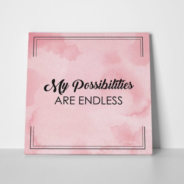 my possibilities are endless custom printed motivational quotes on canvas wall art wall decor inspirational inspirational print 5d1474d8 My Possibilities Are Endless Canvas Wall Decor