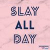 slay all day custom printed motivational quotes on canvas urban street wall art wall decor canvas wall art boss lady 5d1470d3 scaled Slay All Day Canvas Wall Art