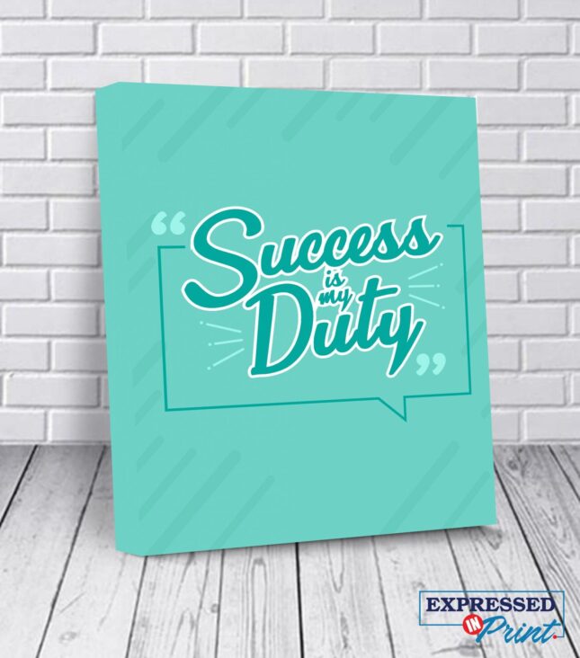 canvas sign boss gift motivational quotes on canvas hustle art office wall art brother gift from sister success is my duty 5ead059f scaled Success is My Duty - Motivational Canvas