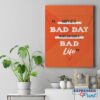 office wall art inspirational quote on canvas hustle art wall decor canvas wall art cool gifts dont let a bad day 5ead021f Don't Let a Bad Day Inspirational Canvas