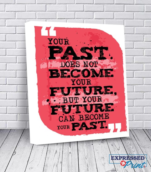 past life hustle art office wall art wall decor wall decal canvas wall art entrepreneur past does not become your future 5ed04246 scaled Past Does Not Become your Future Canvas Wall Art
